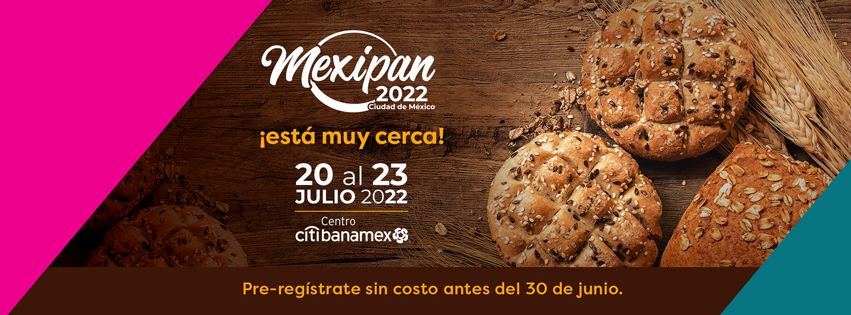 Obtén tu pase gratis a la EXPO MEXIPAN 2022